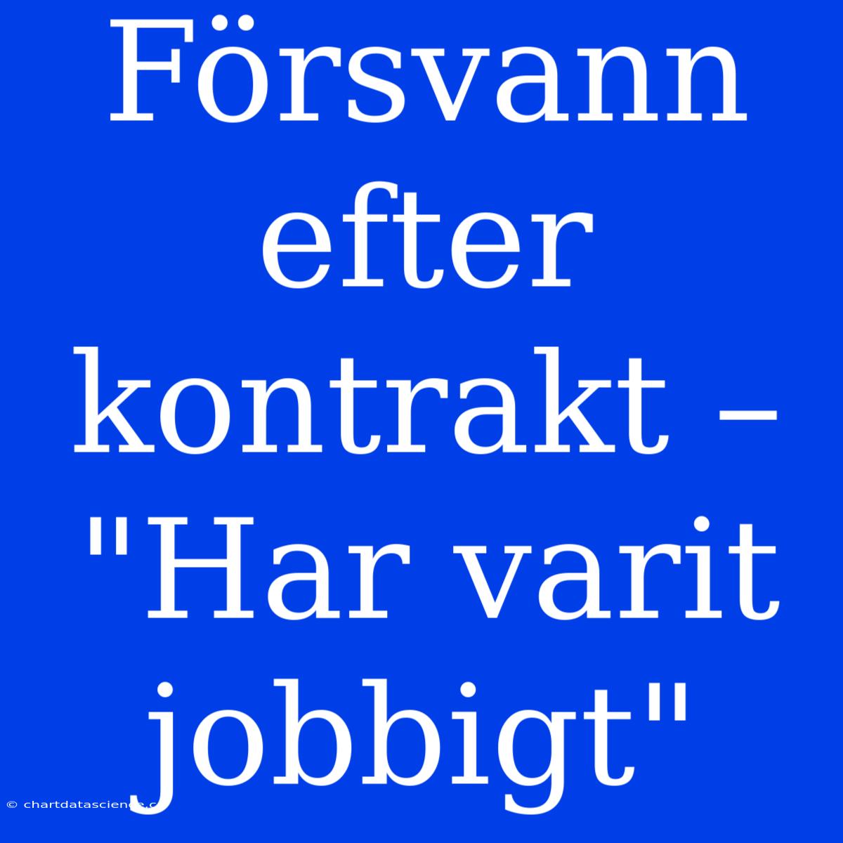 Försvann Efter Kontrakt – 