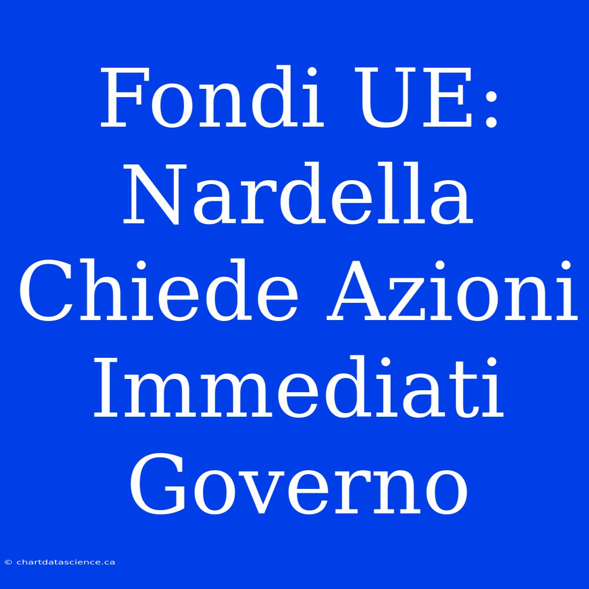 Fondi UE: Nardella Chiede Azioni Immediati Governo