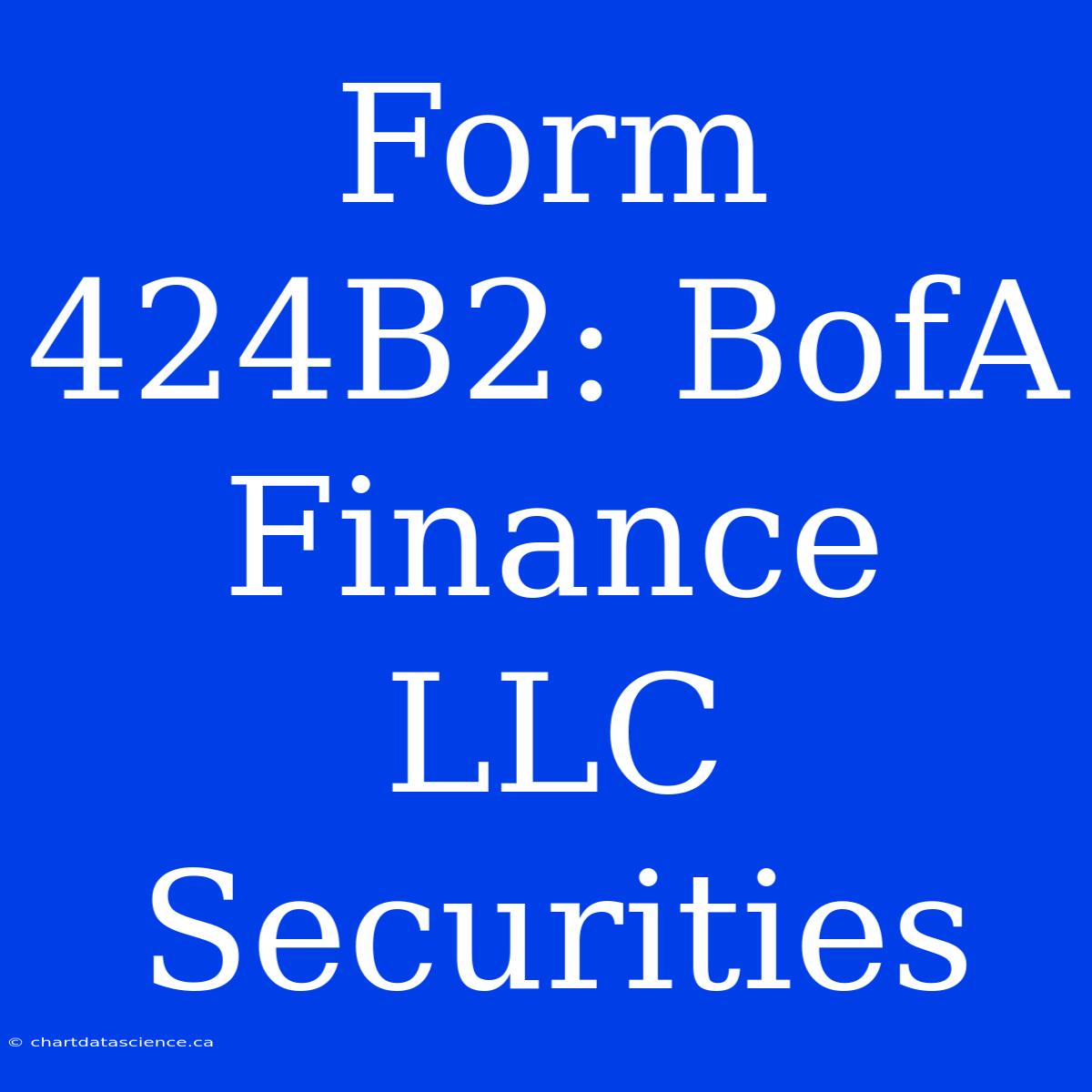 Form 424B2: BofA Finance LLC Securities