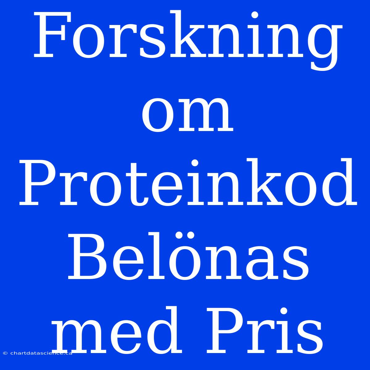 Forskning Om Proteinkod Belönas Med Pris