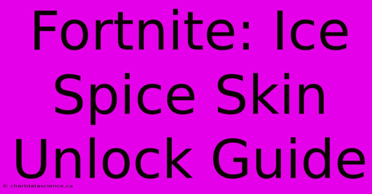 Fortnite: Ice Spice Skin Unlock Guide 