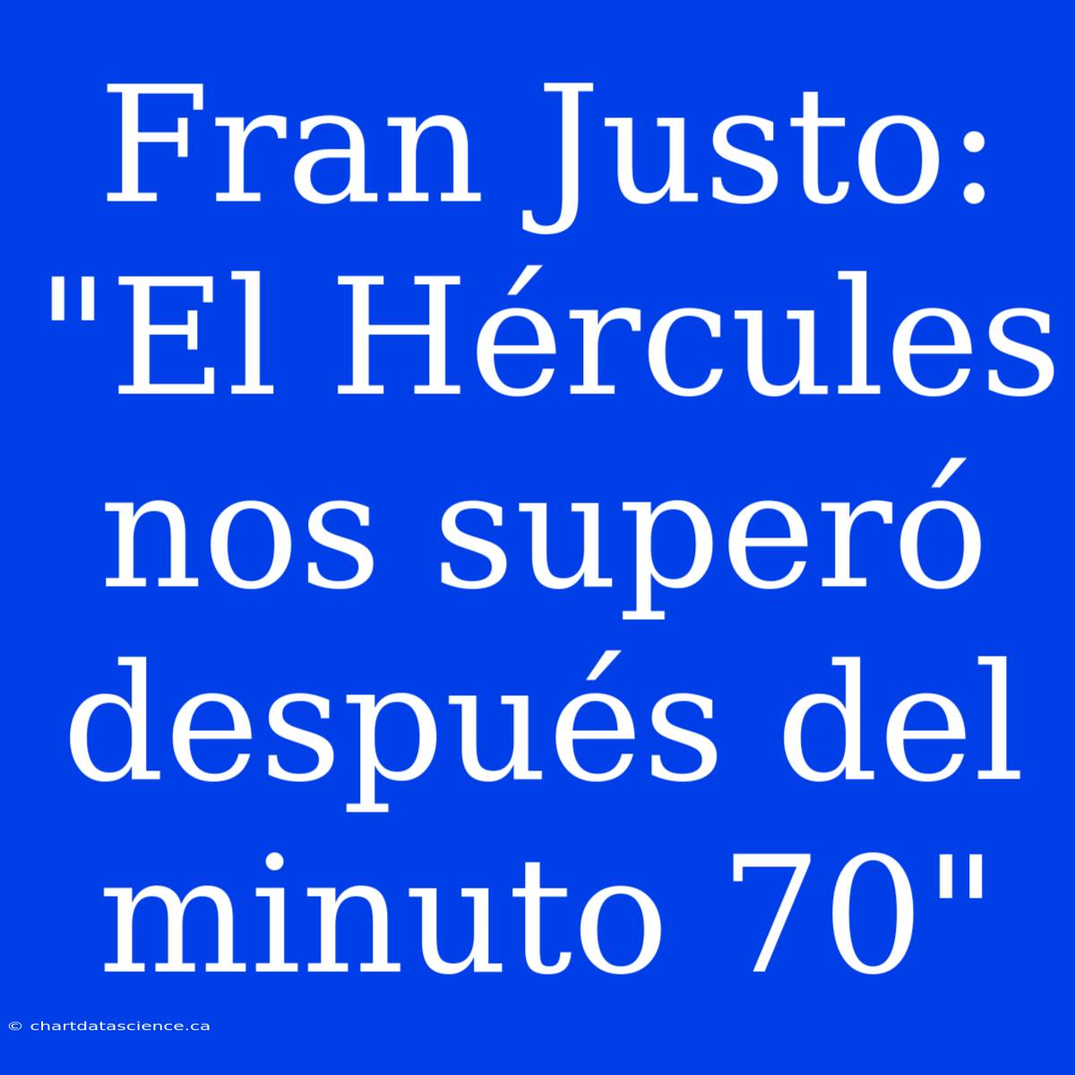 Fran Justo: 