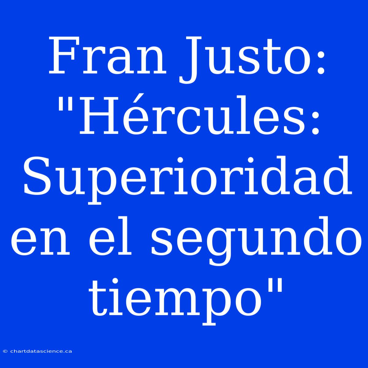 Fran Justo: 