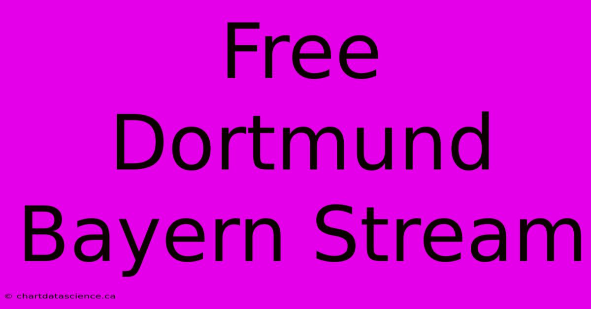 Free Dortmund Bayern Stream