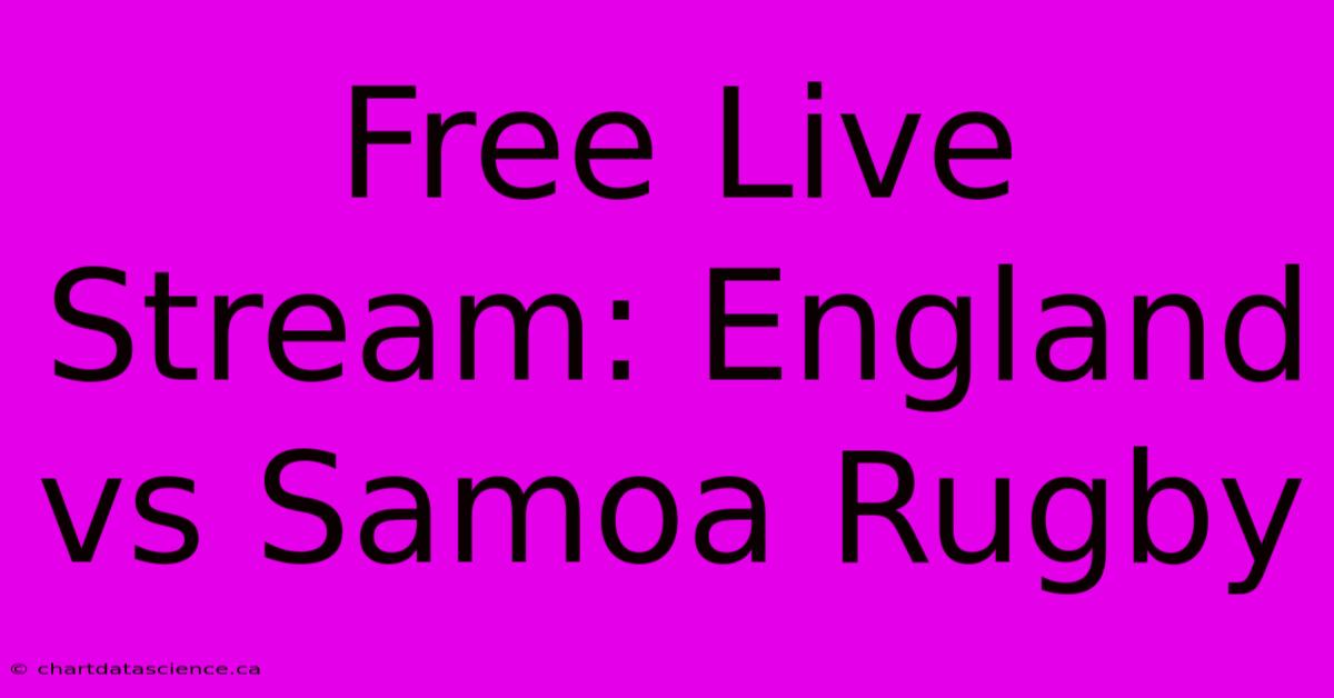 Free Live Stream: England Vs Samoa Rugby