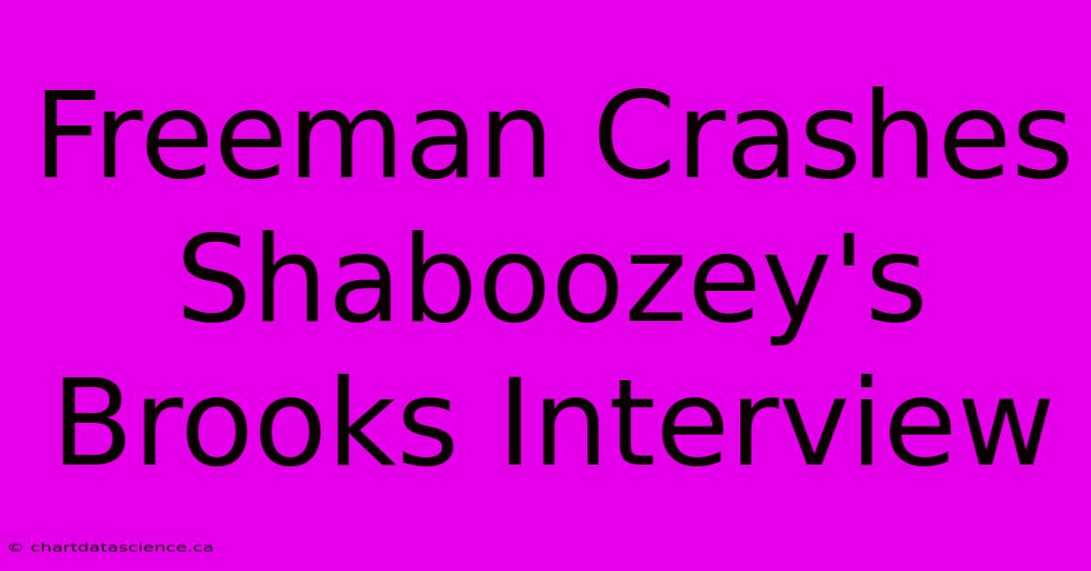 Freeman Crashes Shaboozey's Brooks Interview