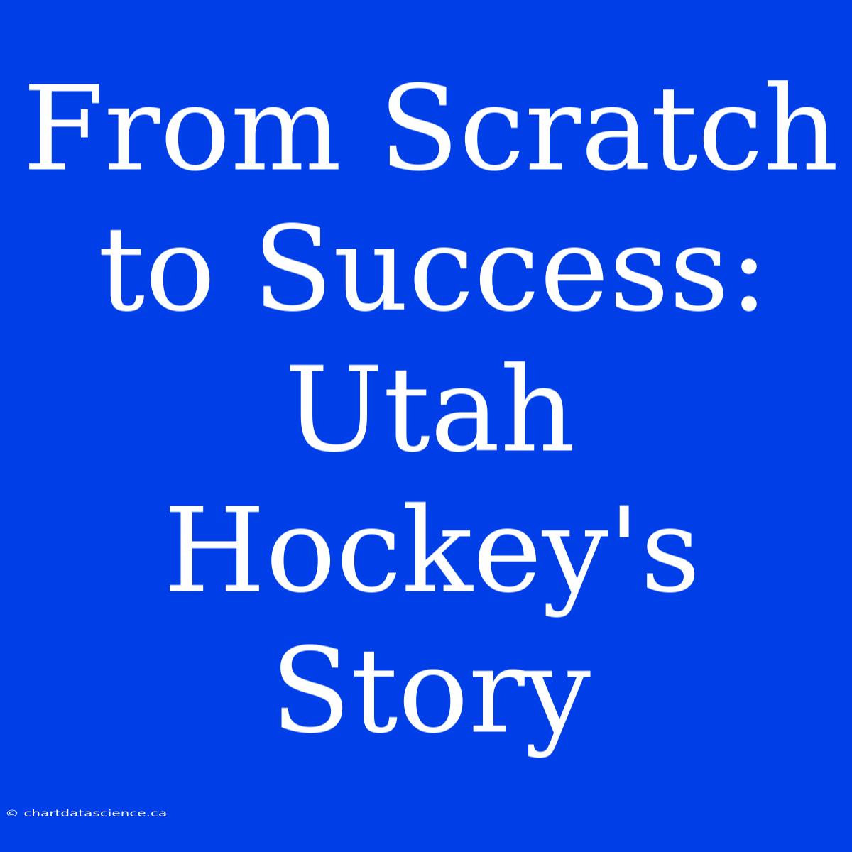 From Scratch To Success: Utah Hockey's Story