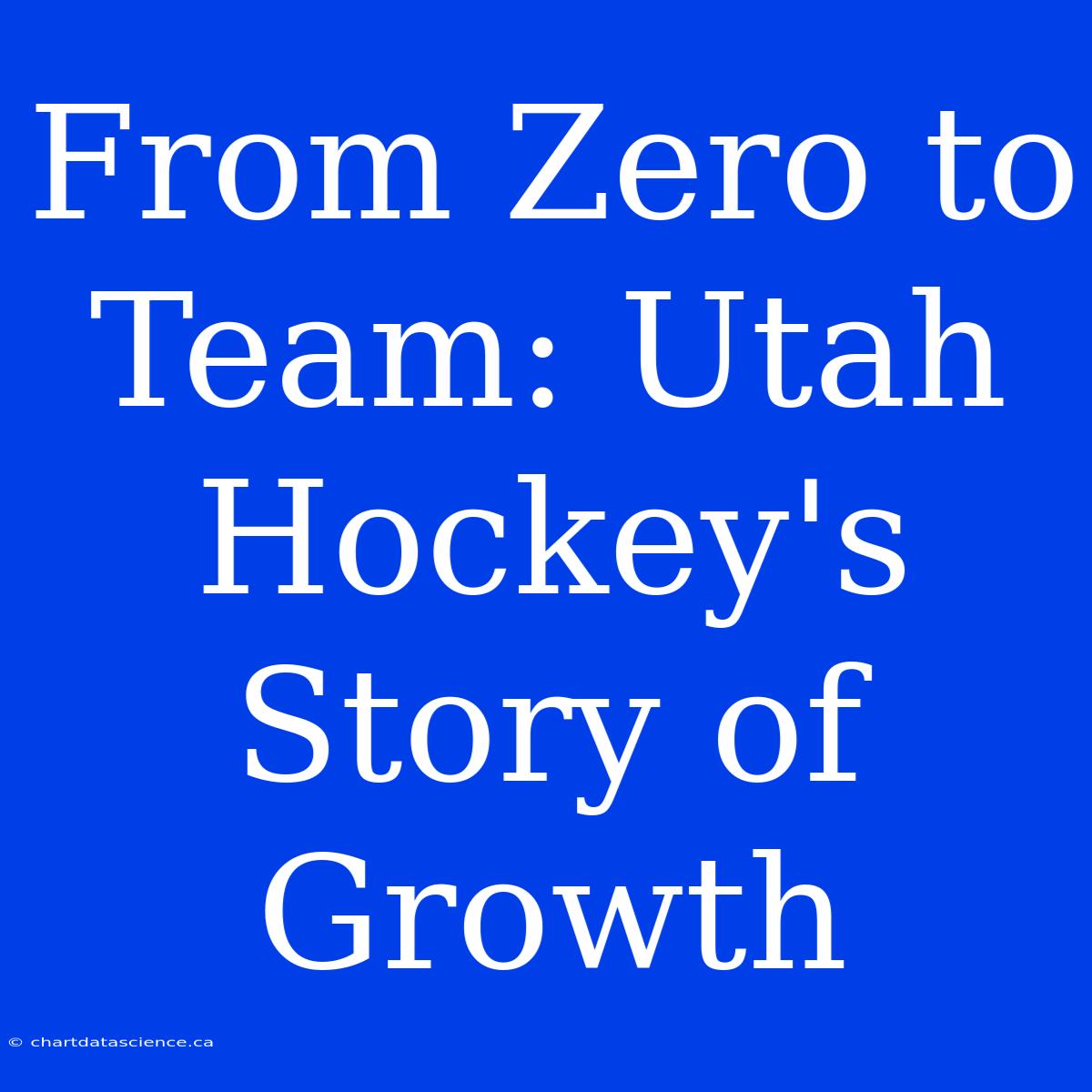 From Zero To Team: Utah Hockey's Story Of Growth