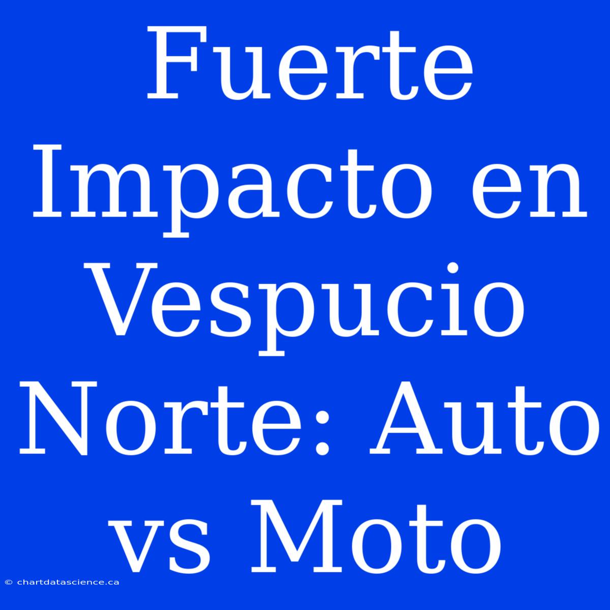 Fuerte Impacto En Vespucio Norte: Auto Vs Moto