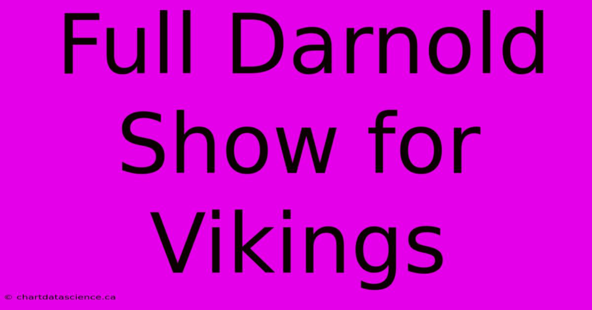 Full Darnold Show For Vikings  