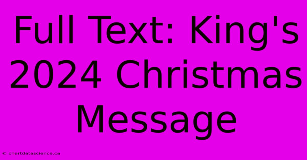 Full Text: King's 2024 Christmas Message