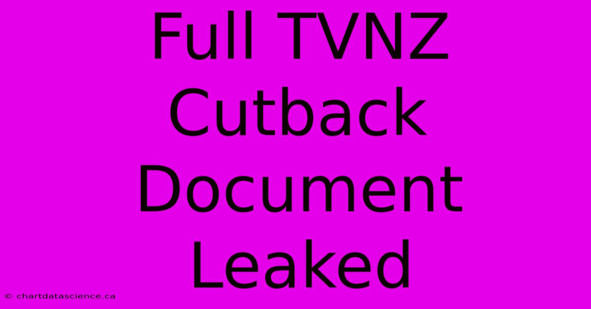 Full TVNZ Cutback Document Leaked