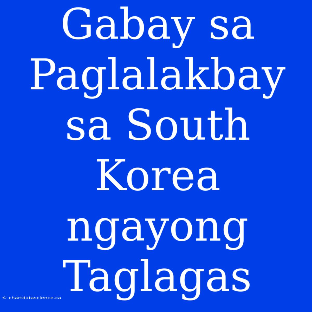 Gabay Sa Paglalakbay Sa South Korea Ngayong Taglagas