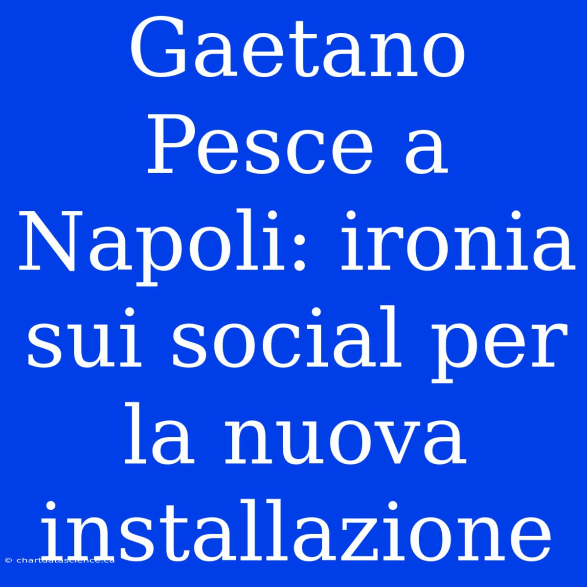 Gaetano Pesce A Napoli: Ironia Sui Social Per La Nuova Installazione