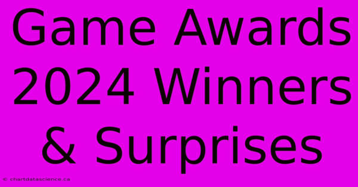 Game Awards 2024 Winners & Surprises