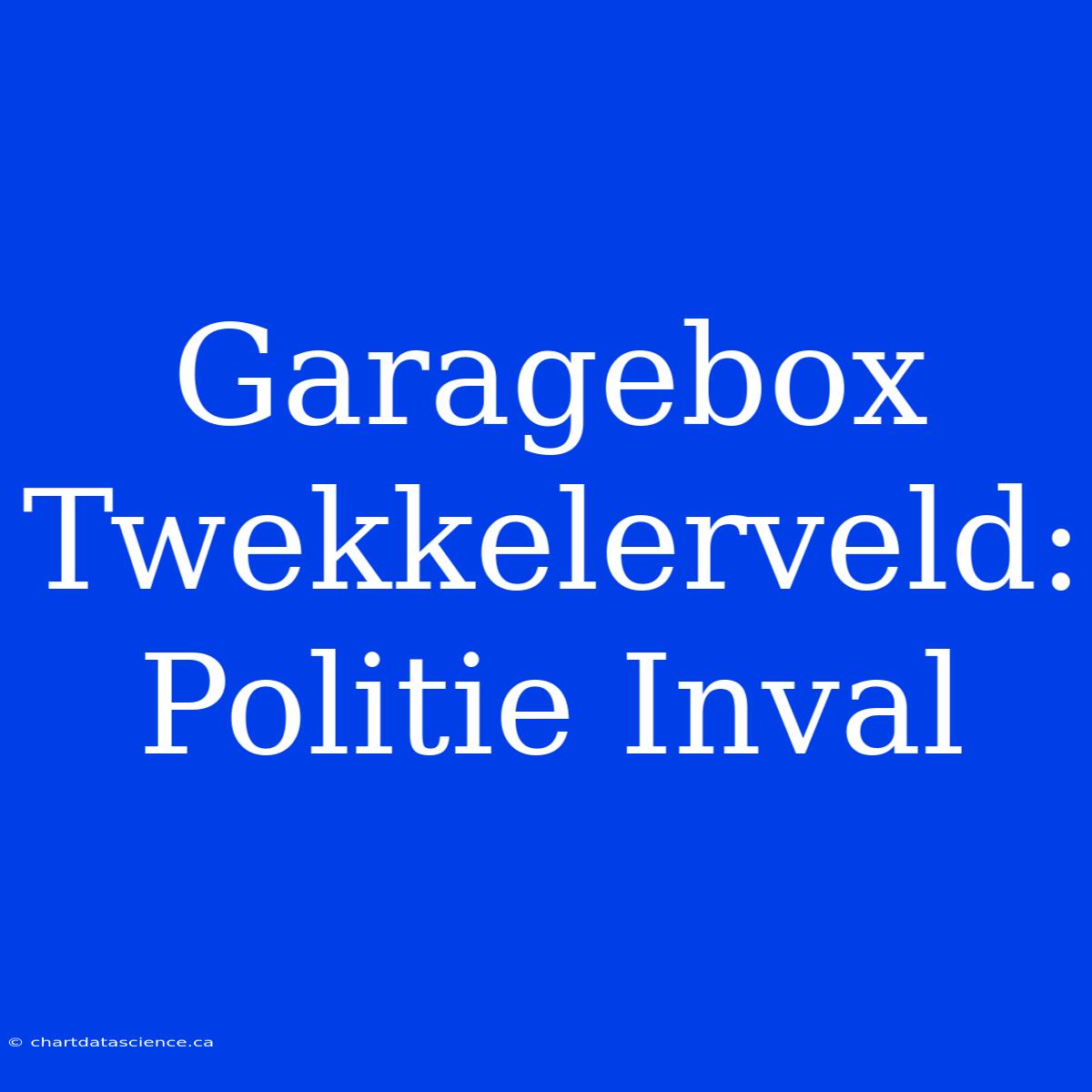 Garagebox Twekkelerveld: Politie Inval