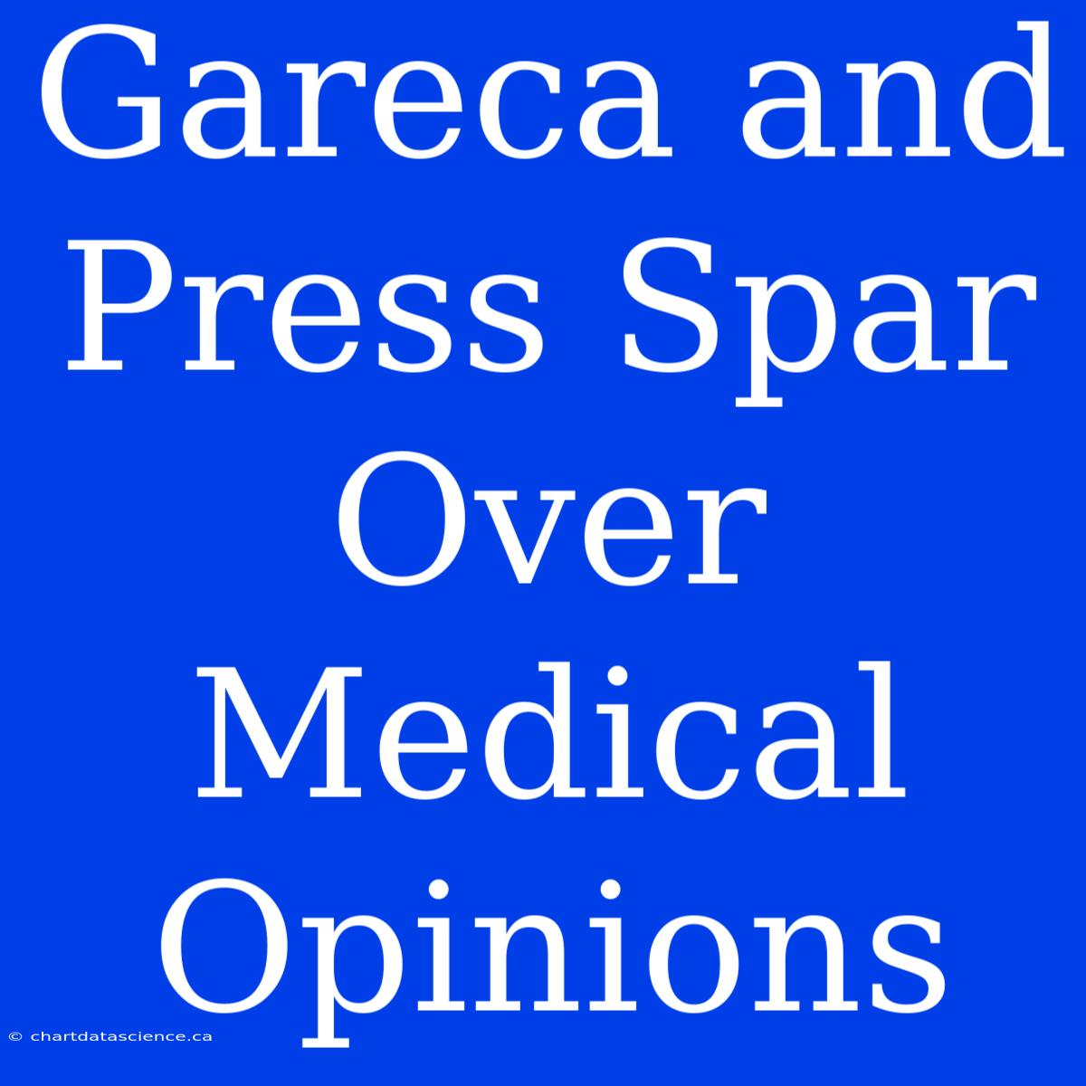 Gareca And Press Spar Over Medical Opinions