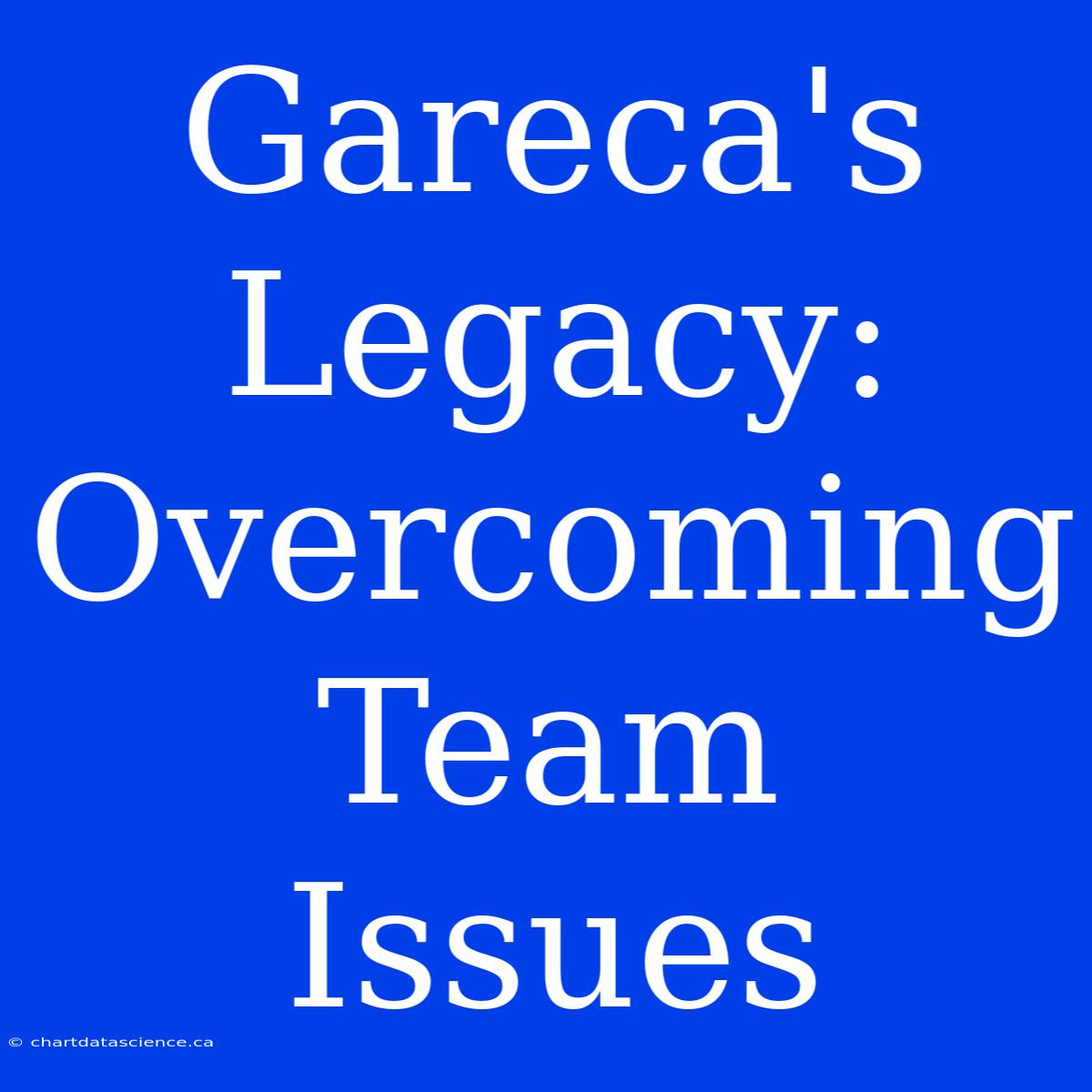 Gareca's Legacy: Overcoming Team Issues