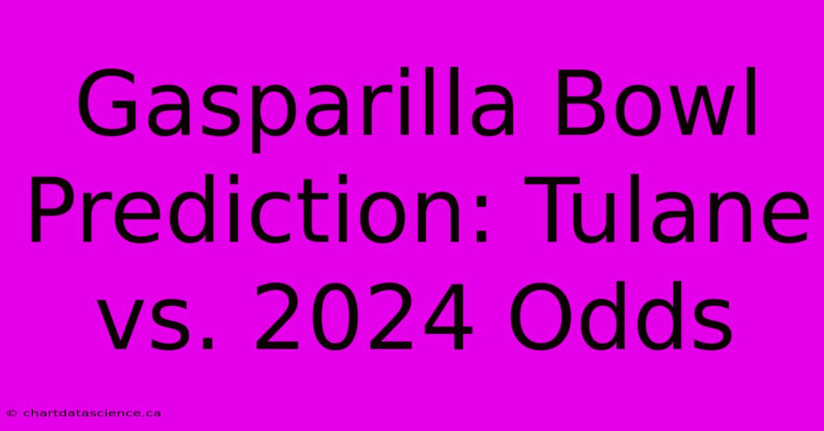 Gasparilla Bowl Prediction: Tulane Vs. 2024 Odds