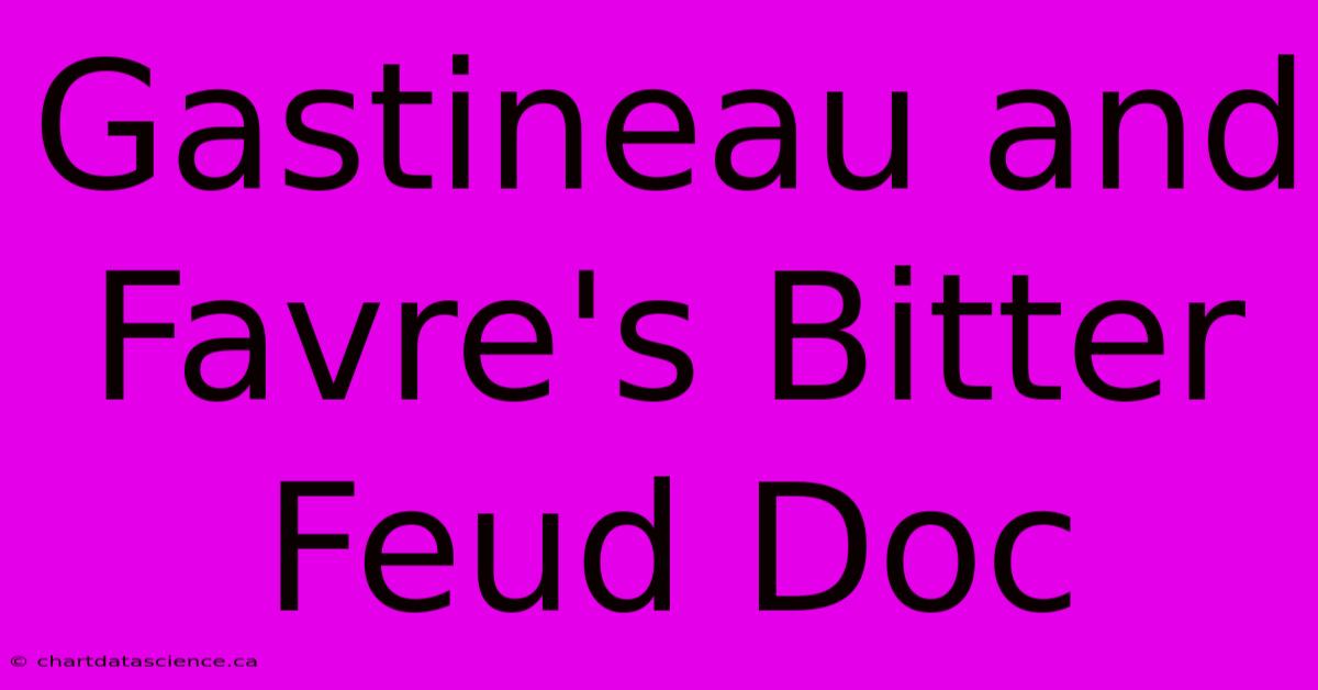 Gastineau And Favre's Bitter Feud Doc