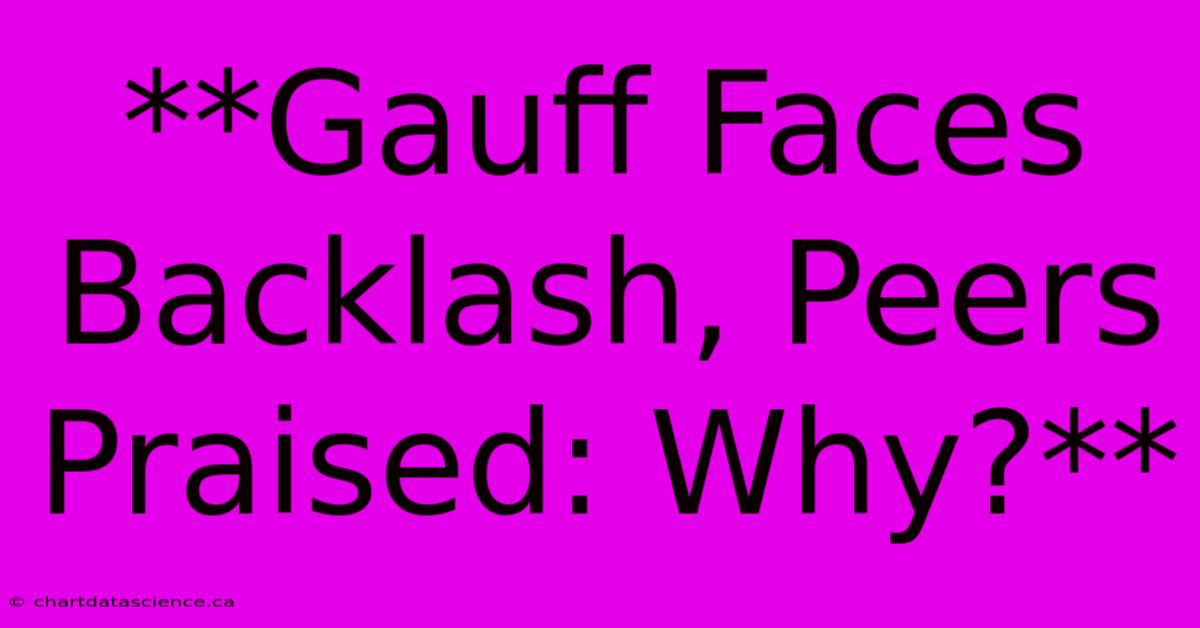 **Gauff Faces Backlash, Peers Praised: Why?**