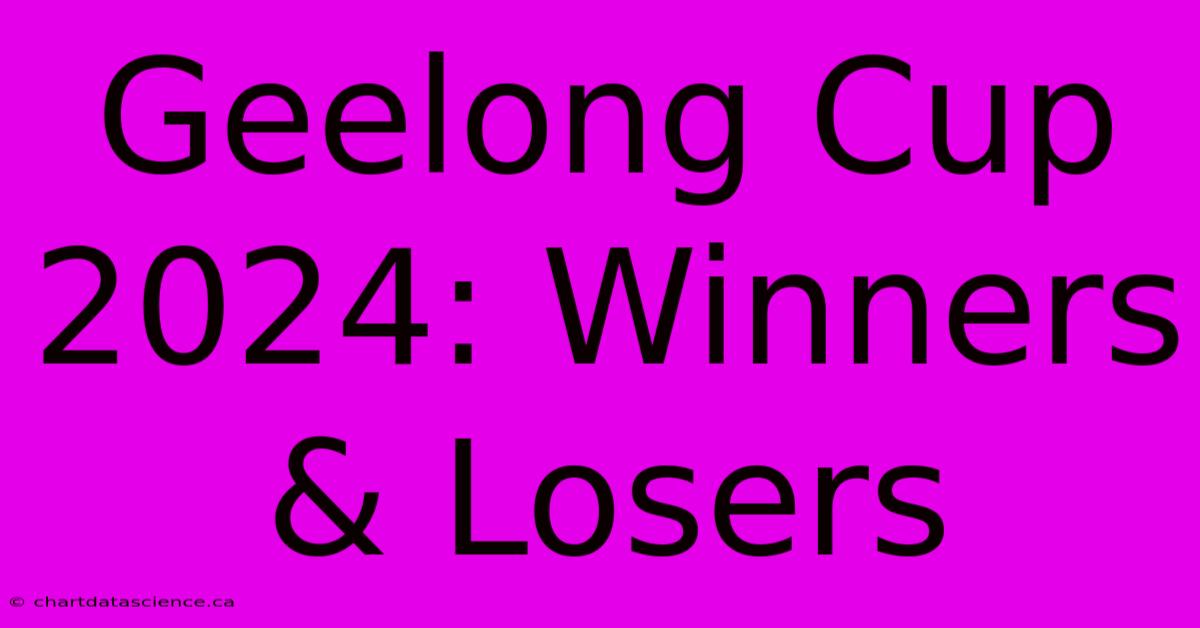 Geelong Cup 2024: Winners & Losers