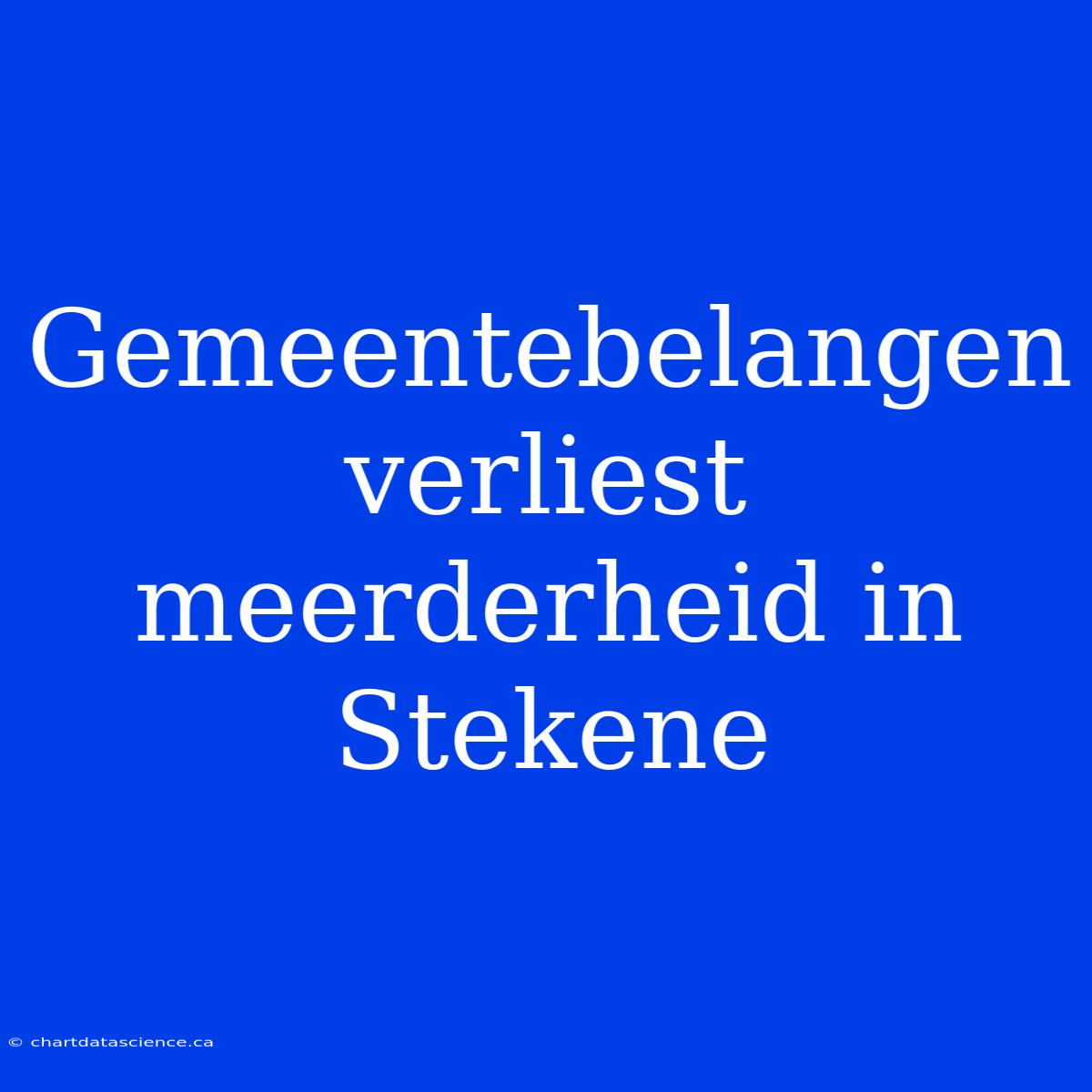 Gemeentebelangen Verliest Meerderheid In Stekene