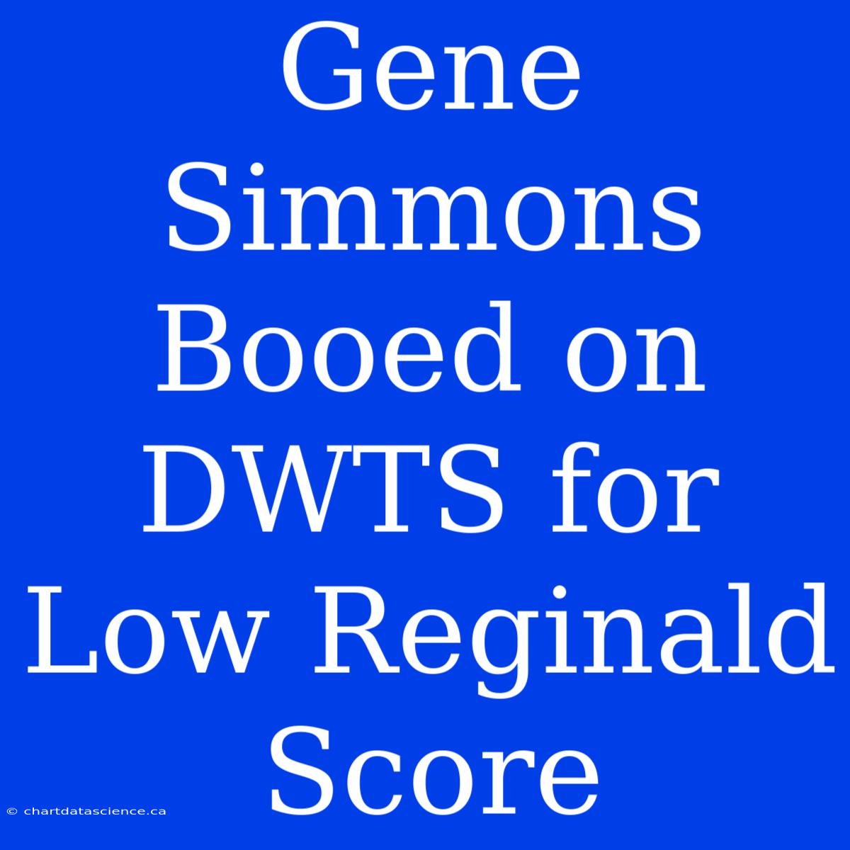 Gene Simmons Booed On DWTS For Low Reginald Score