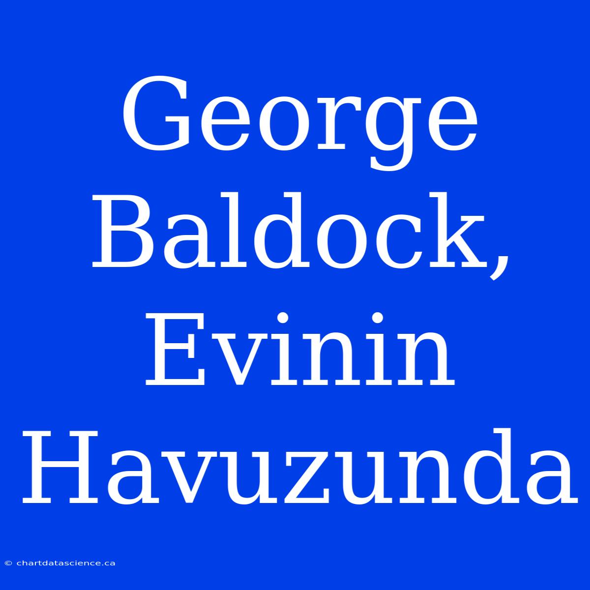 George Baldock, Evinin Havuzunda