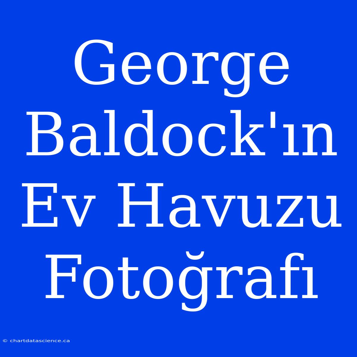 George Baldock'ın Ev Havuzu Fotoğrafı