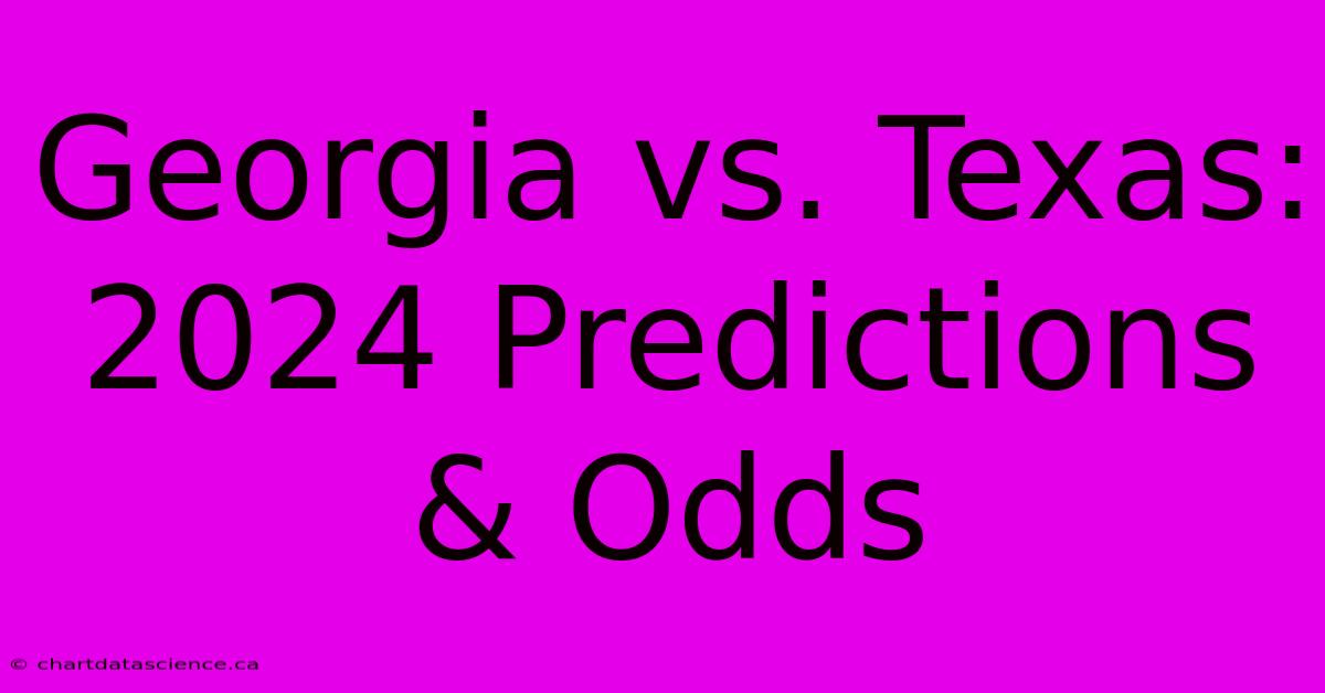 Vs. Texas 2024 Predictions & Odds