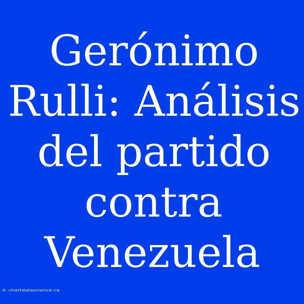 Gerónimo Rulli: Análisis Del Partido Contra Venezuela