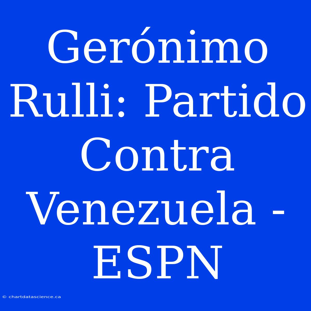 Gerónimo Rulli: Partido Contra Venezuela - ESPN