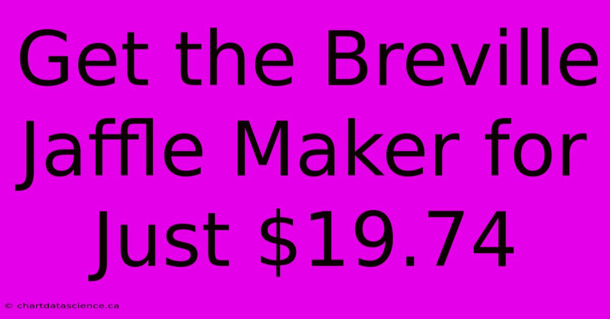 Get The Breville Jaffle Maker For Just $19.74