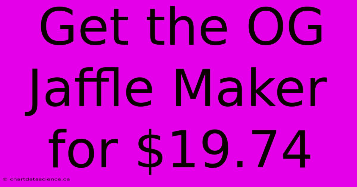 Get The OG Jaffle Maker For $19.74