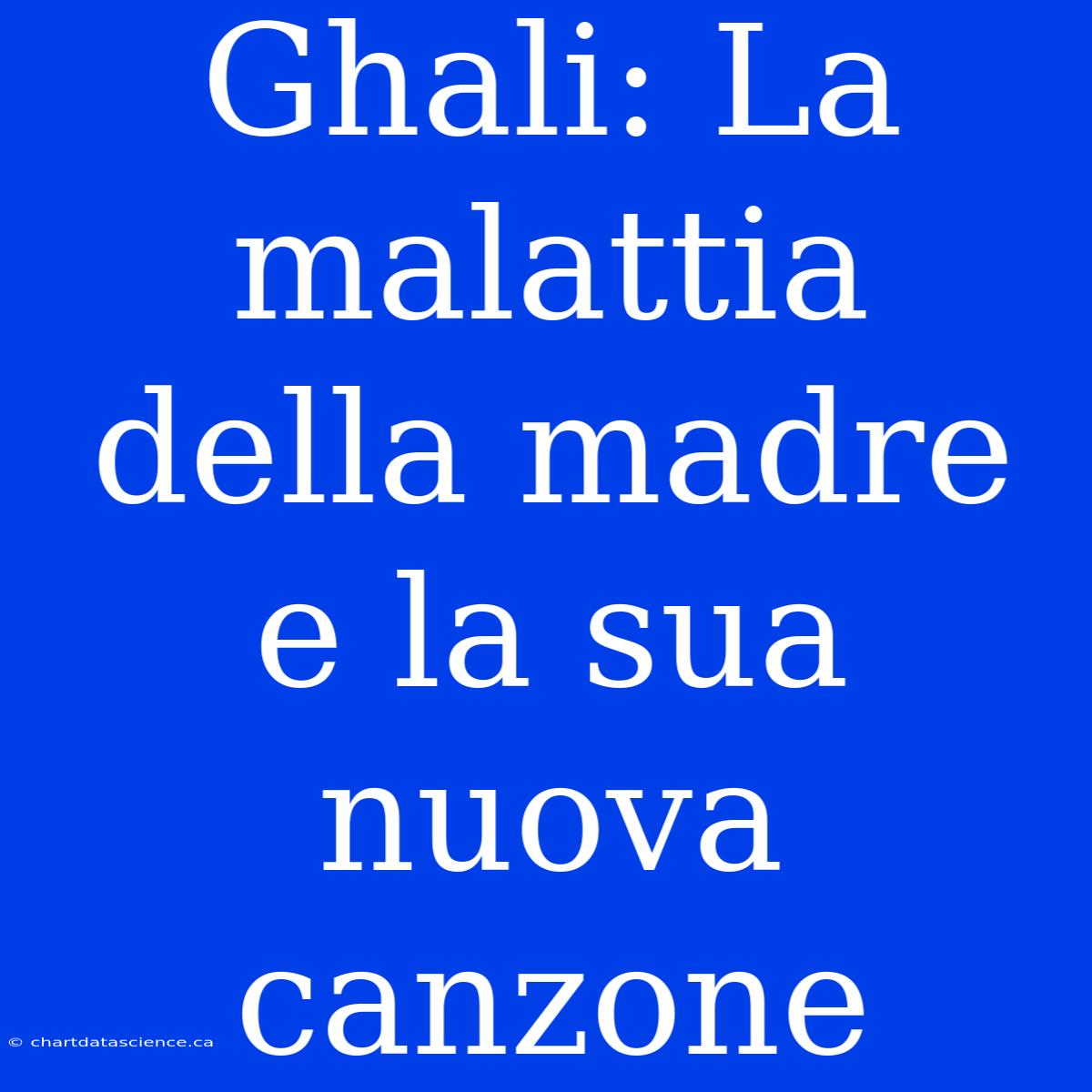 Ghali: La Malattia Della Madre E La Sua Nuova Canzone