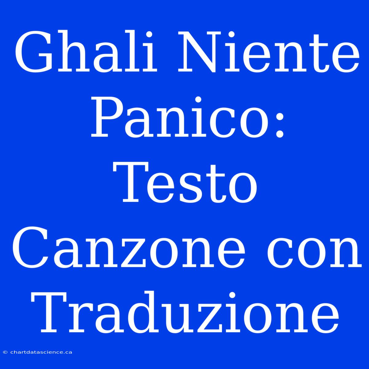 Ghali Niente Panico: Testo Canzone Con Traduzione