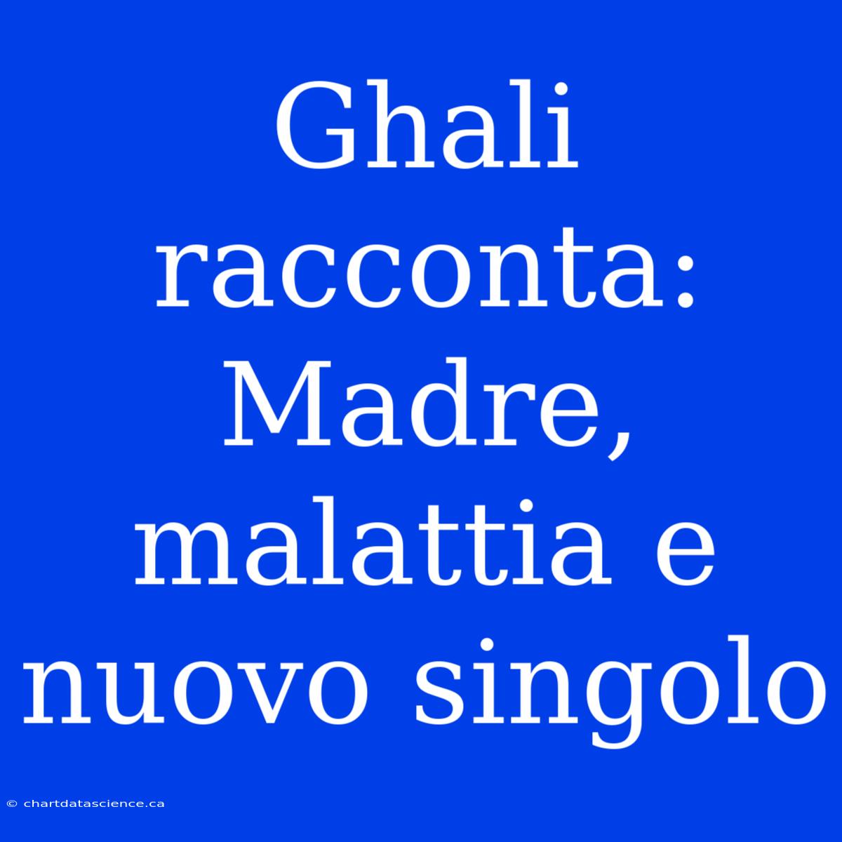 Ghali Racconta: Madre, Malattia E Nuovo Singolo