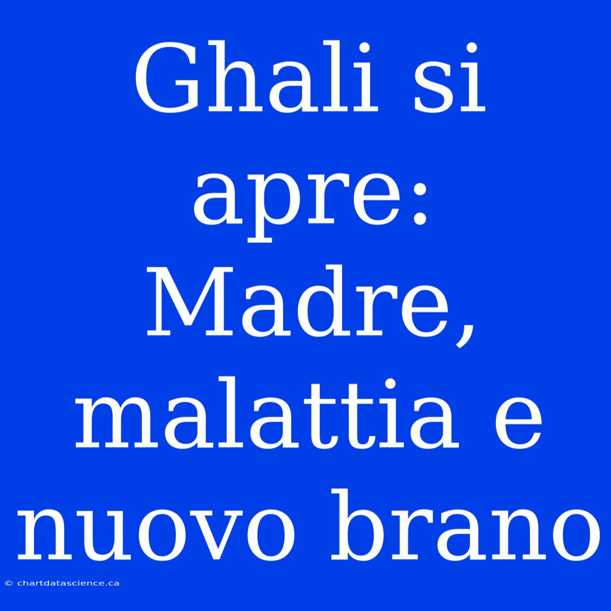 Ghali Si Apre: Madre, Malattia E Nuovo Brano