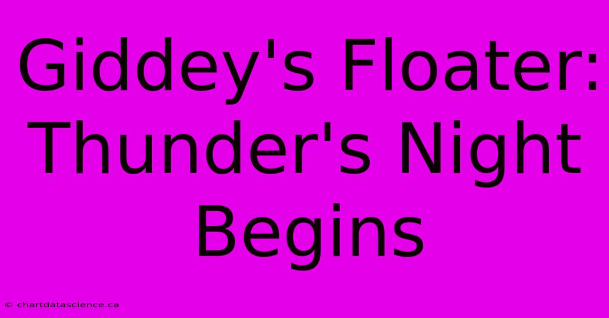 Giddey's Floater: Thunder's Night Begins