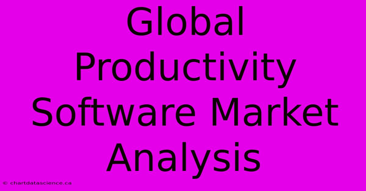 Global Productivity Software Market Analysis