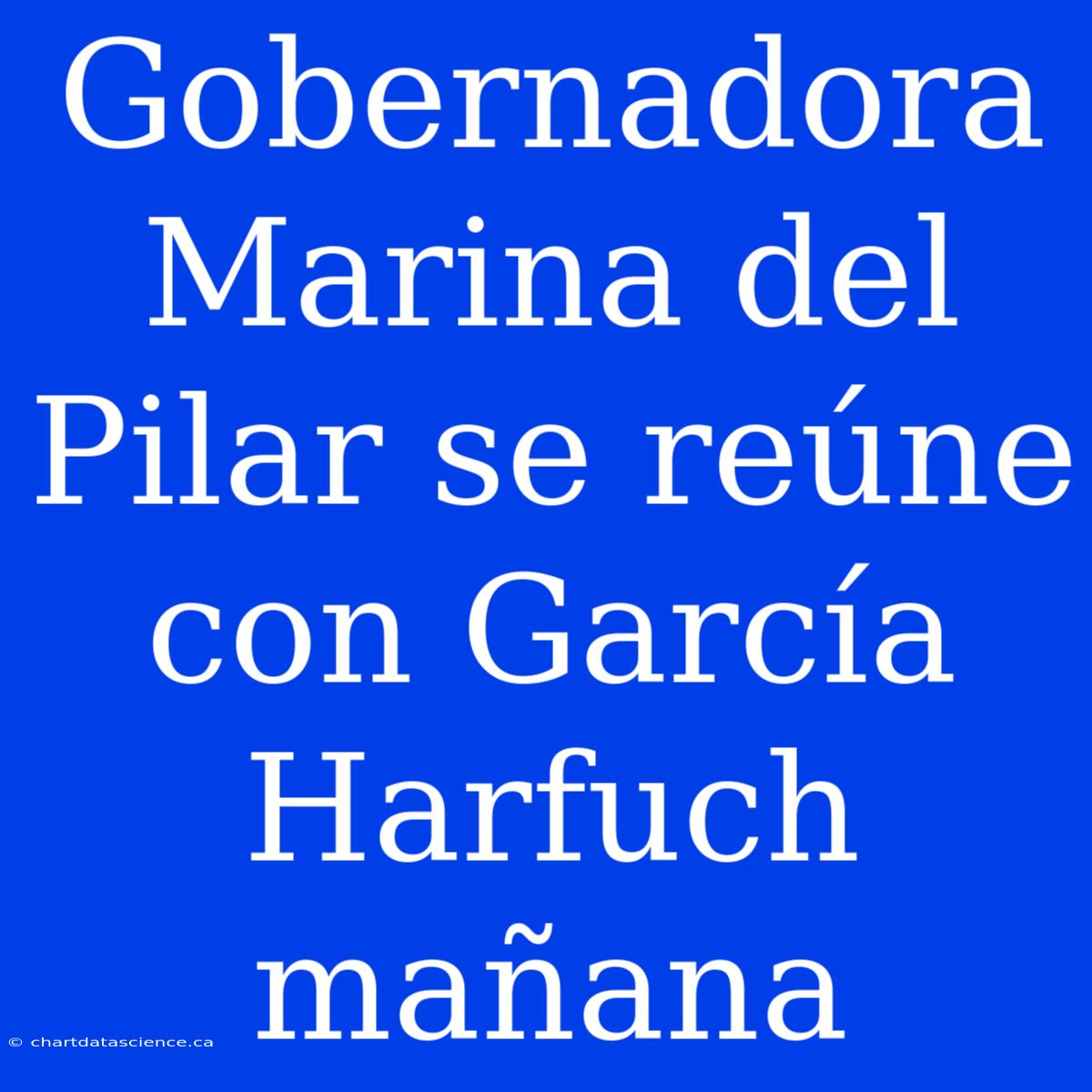 Gobernadora Marina Del Pilar Se Reúne Con García Harfuch Mañana