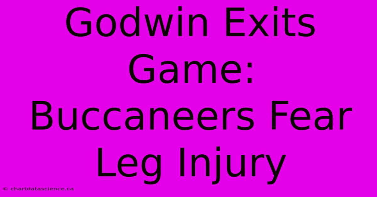 Godwin Exits Game: Buccaneers Fear Leg Injury 