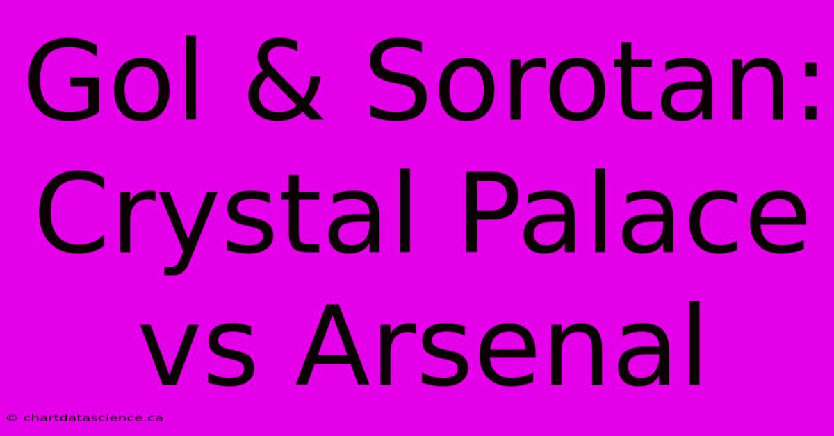 Gol & Sorotan: Crystal Palace Vs Arsenal