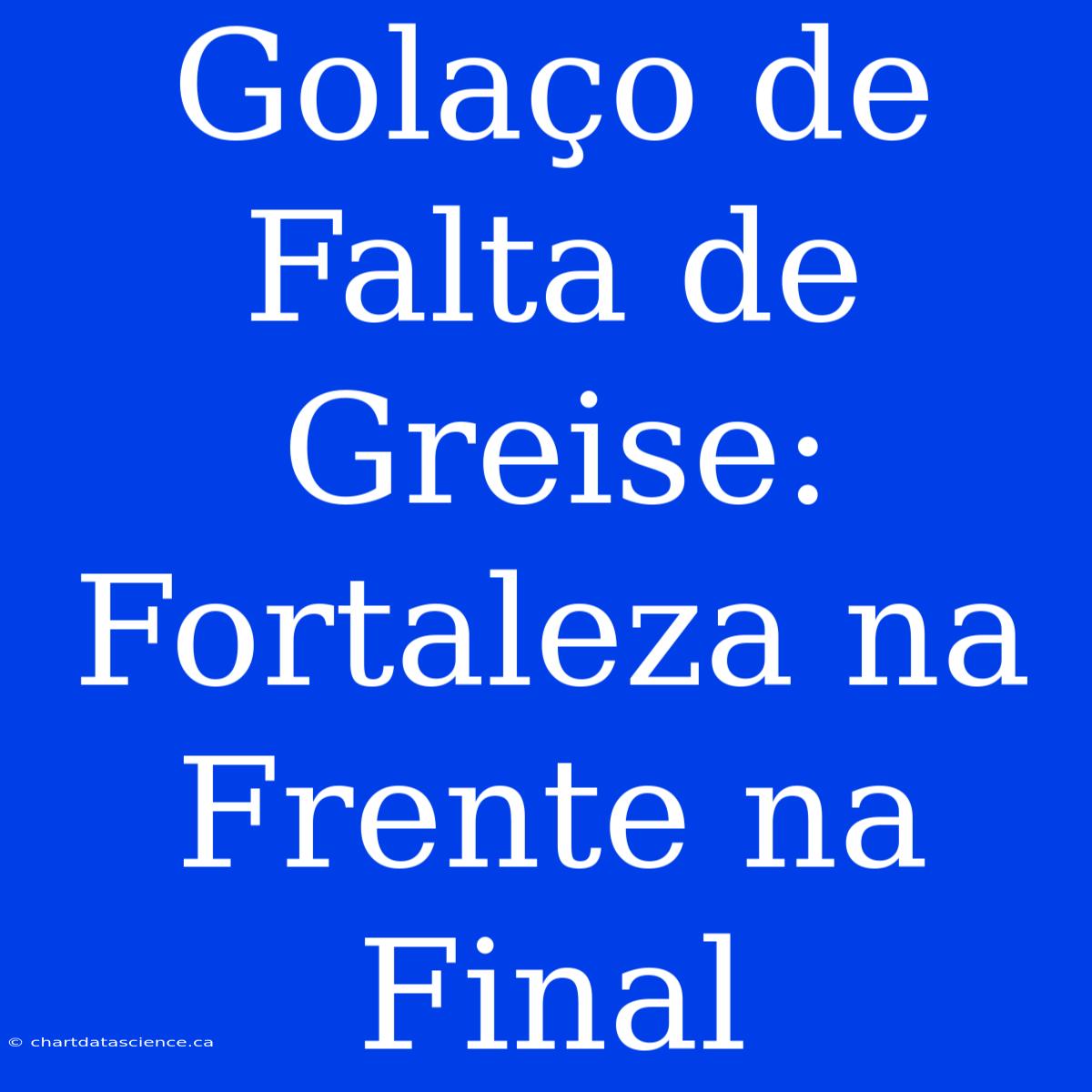 Golaço De Falta De Greise: Fortaleza Na Frente Na Final