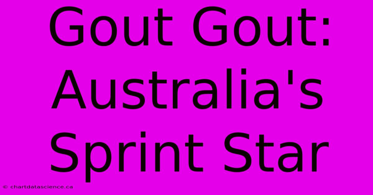 Gout Gout: Australia's Sprint Star