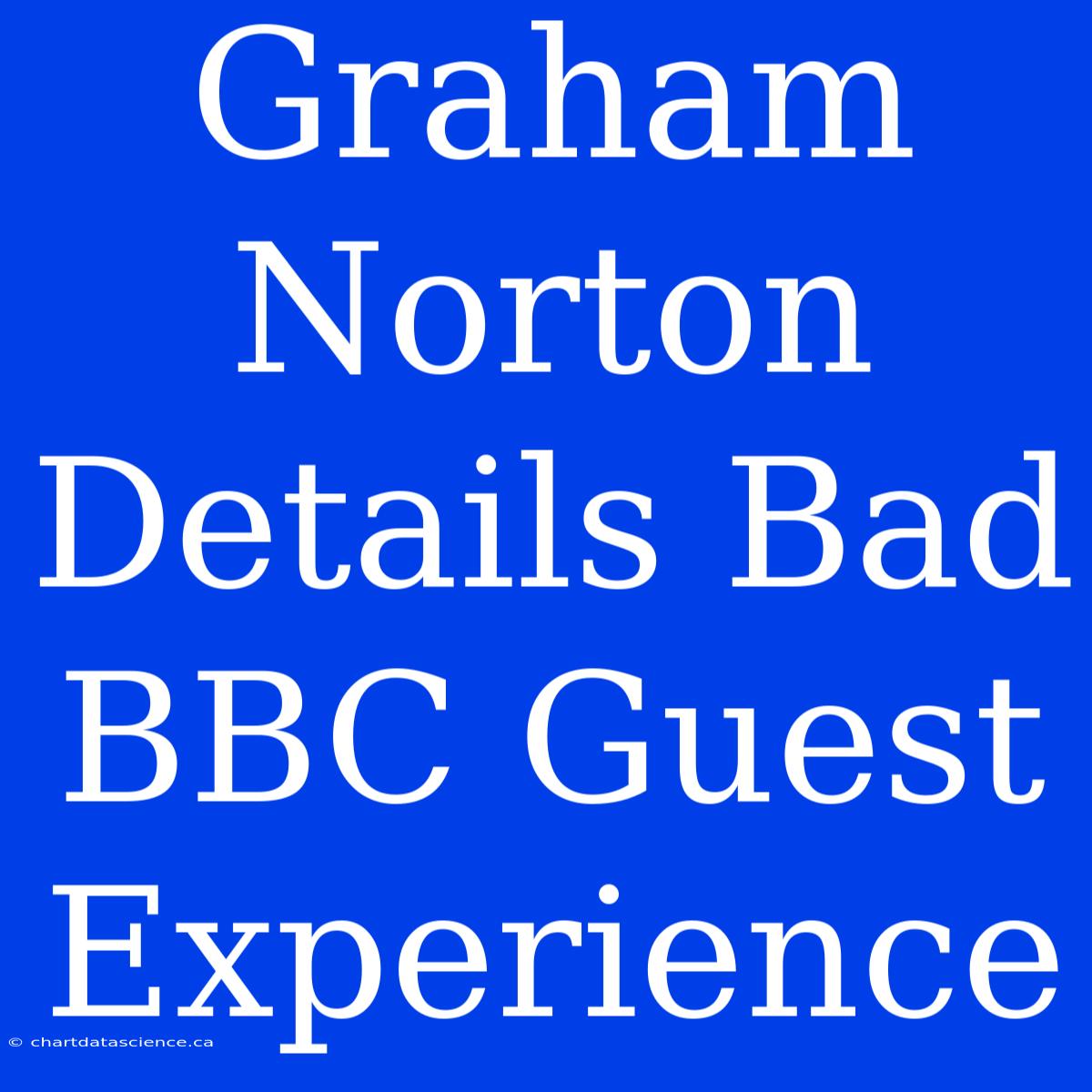 Graham Norton Details Bad BBC Guest Experience