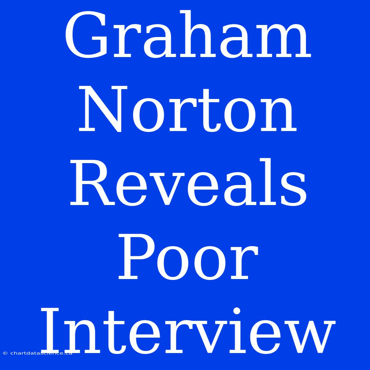 Graham Norton Reveals Poor Interview