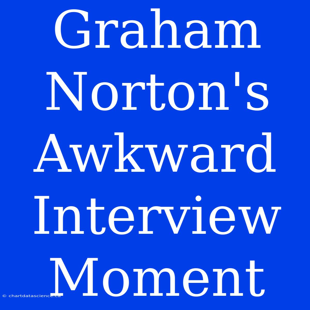 Graham Norton's Awkward Interview Moment