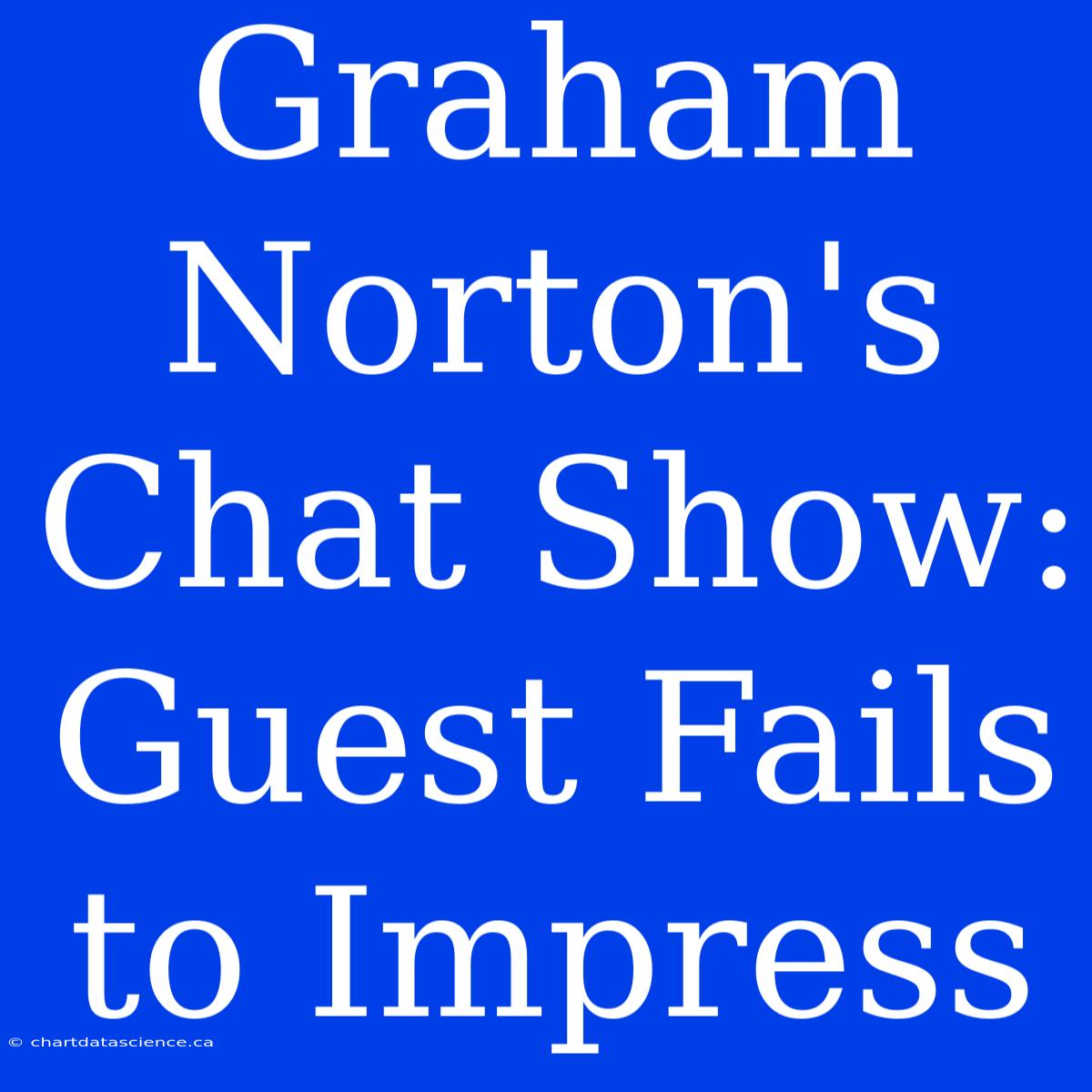 Graham Norton's Chat Show: Guest Fails To Impress